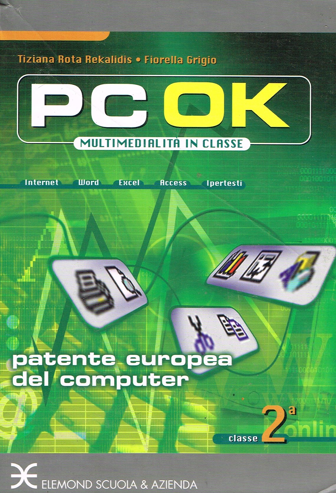 PC ok. Multimedialità in classe. Per le Scuole superiori (Vol. 2) Professional & Reference Books
