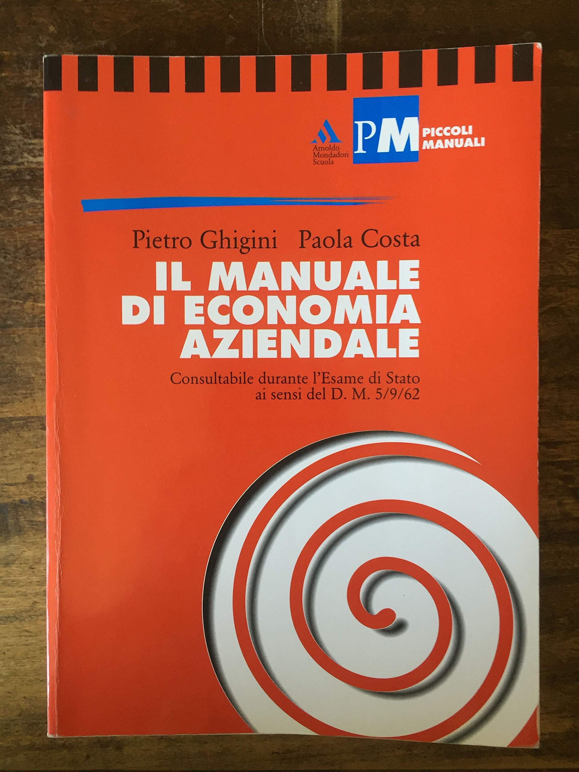 Il manuale di economia aziendale. Per le Scuole superiori (Piccoli manuali, Band 44) Professional & Reference Books