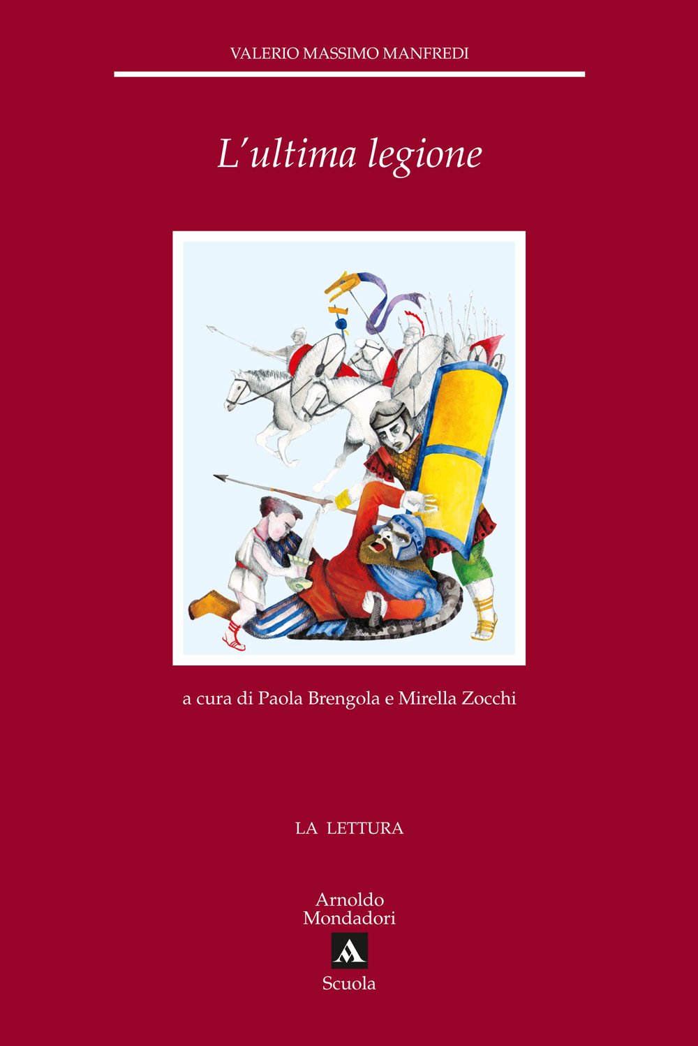L'ultima legione (La lettura) Professional & Reference Books