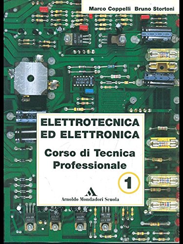 Elettrotecnica ed elettronica. Per le Scuole superiori (Vol. 1) book