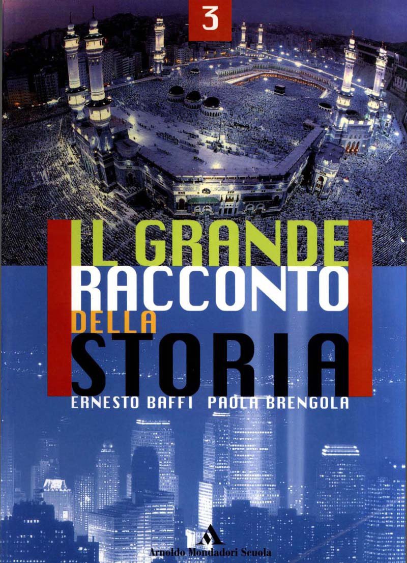 Il grande racconto della storia. Dalla restaurazione ad oggi. Per la Scuola media (Vol. 3) Professional & Reference Books