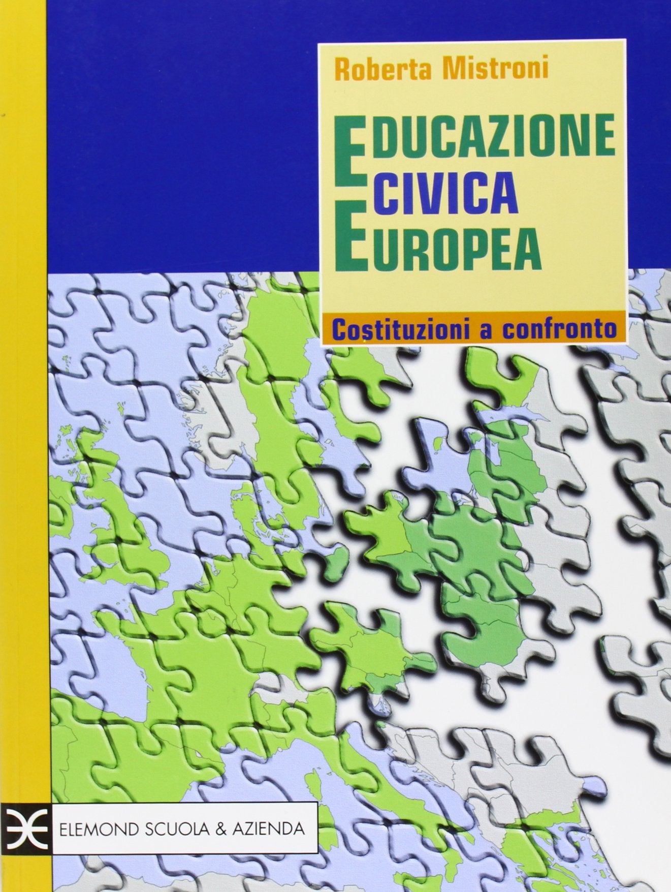 Educazione civica europea. Costituzioni a confronto. Per le Scuole superiori book
