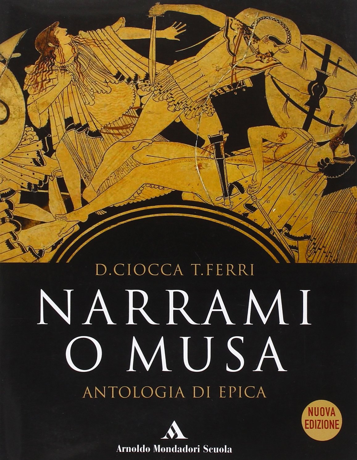Narrami, o Musa. Antologia di epica classica. Per le Scuole superiori Professional & Reference Books
