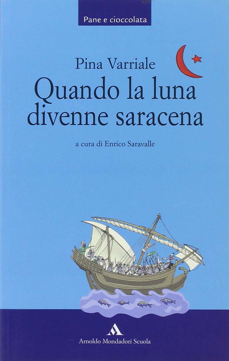Quando la luna divenne saracena (Pane e cioccolata) Professional & Reference Books