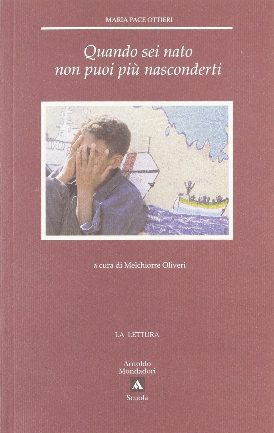 Quando sei nato non puoi più nasconderti. Viaggio nel popolo sommerso book