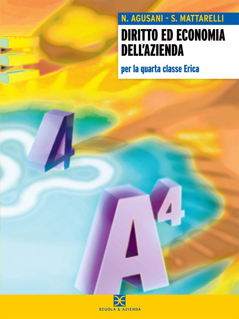 Diritto ed economia dell'azienda per Erica e Pacle. Per gli Ist. tecnici commerciali (Vol. 2) Professional & Reference Books
