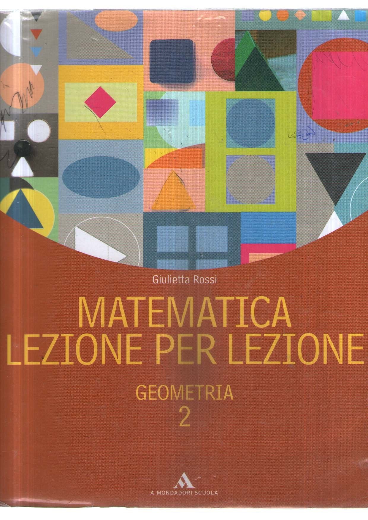 Matematica lezione per lezione. Per la Scuola media. Aritmetica-Geometria (Vol. 2) book