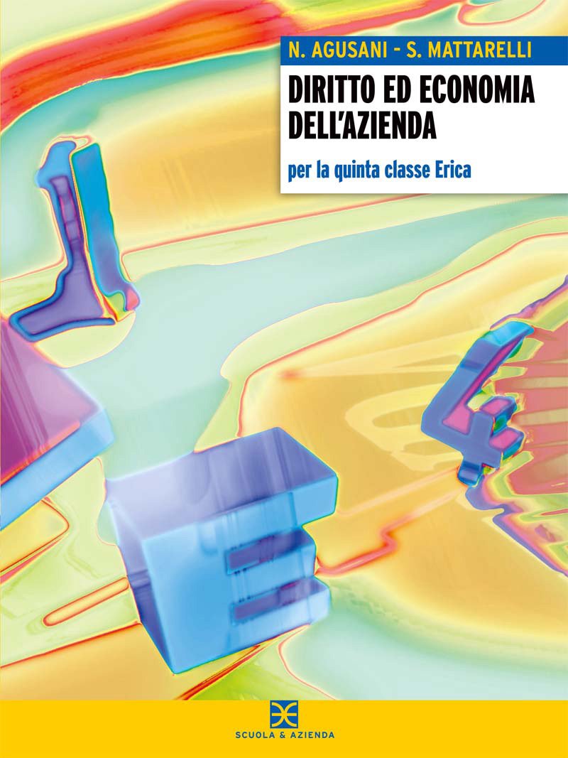 Diritto ed economia dell'azienda per Erica e Pacle. Per le Scuole superiori. Vol. 3. book