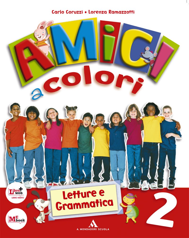 Amici a colori. Per la 2ª classe elementare. Con espansione online Professional & Reference Books