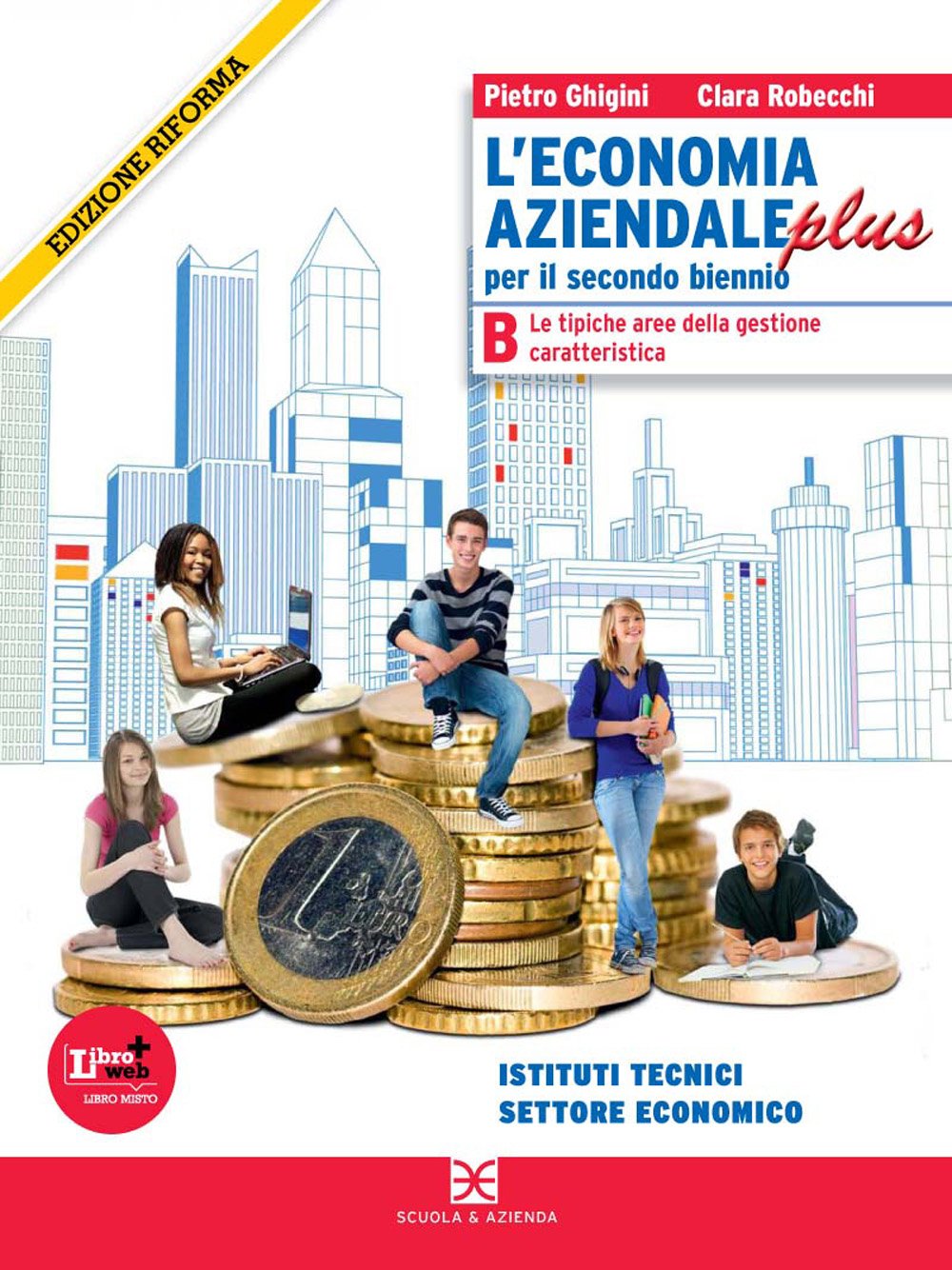 L'economia aziendale plus. Tomo B: Le tipiche aree della gestione caratteristica. Per le Scuole superiori. Con espansione online (Vol. 2) Professional & Reference Books