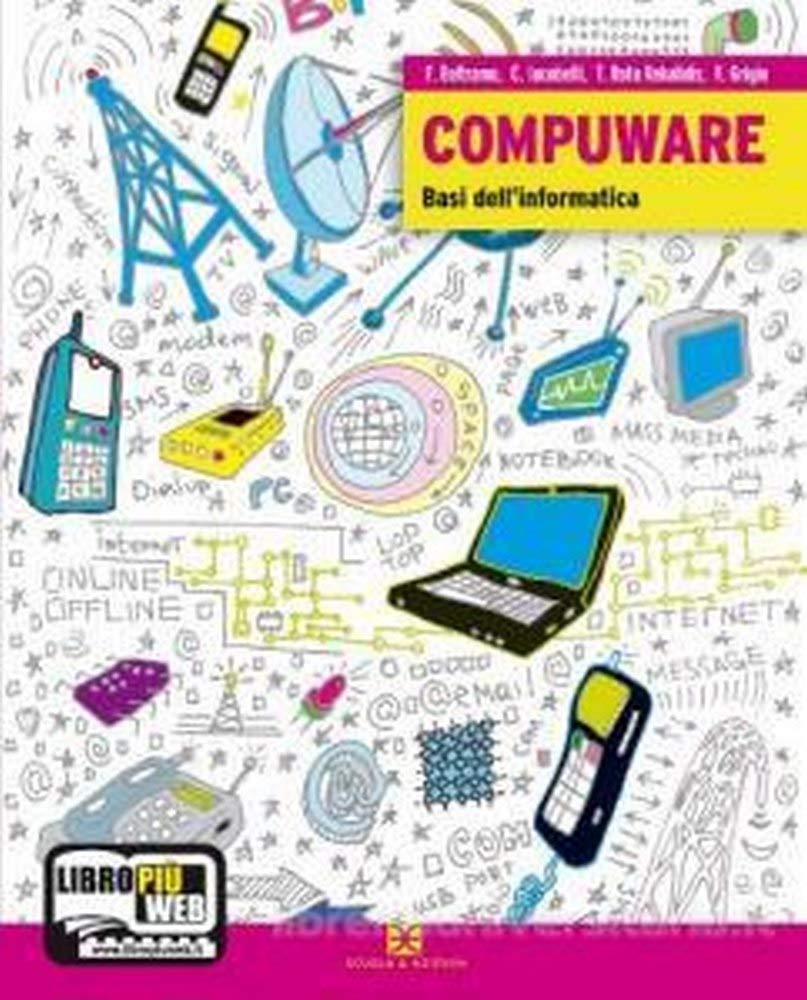 Compuware. Basi dell'informatica. Per gli Ist. Tecnici e professionali. Con espansione online book