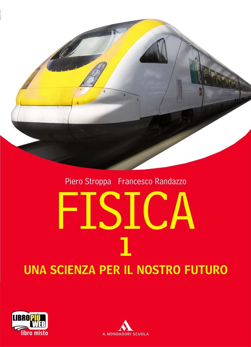 Fisica. Una scienza per il nostro futuro. Per le Scuole superiori. Con espansione online (Vol. 1) book