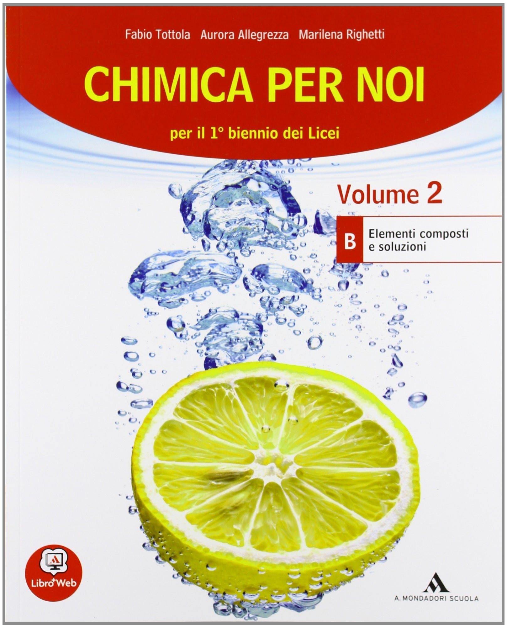 Chimica per noi. Vol. B. Per i Licei e gli Ist. magistrali. Con espansione online book