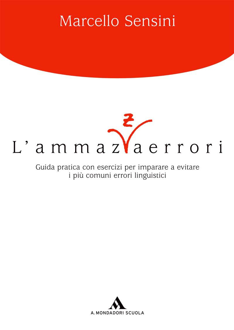 Le forme della lingua. La grammatica e la scrittura-Il lessico-Ammazzaerrori. Per le Scuole superiori. Con espansione online Professional & Reference Books
