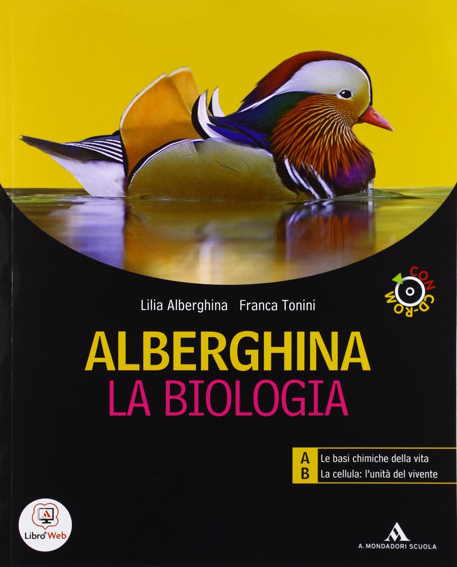 Alberghina. La biologia. Vol. A-B. Per i Licei e gli Ist. magistrali. Con espansione online Non-fiction