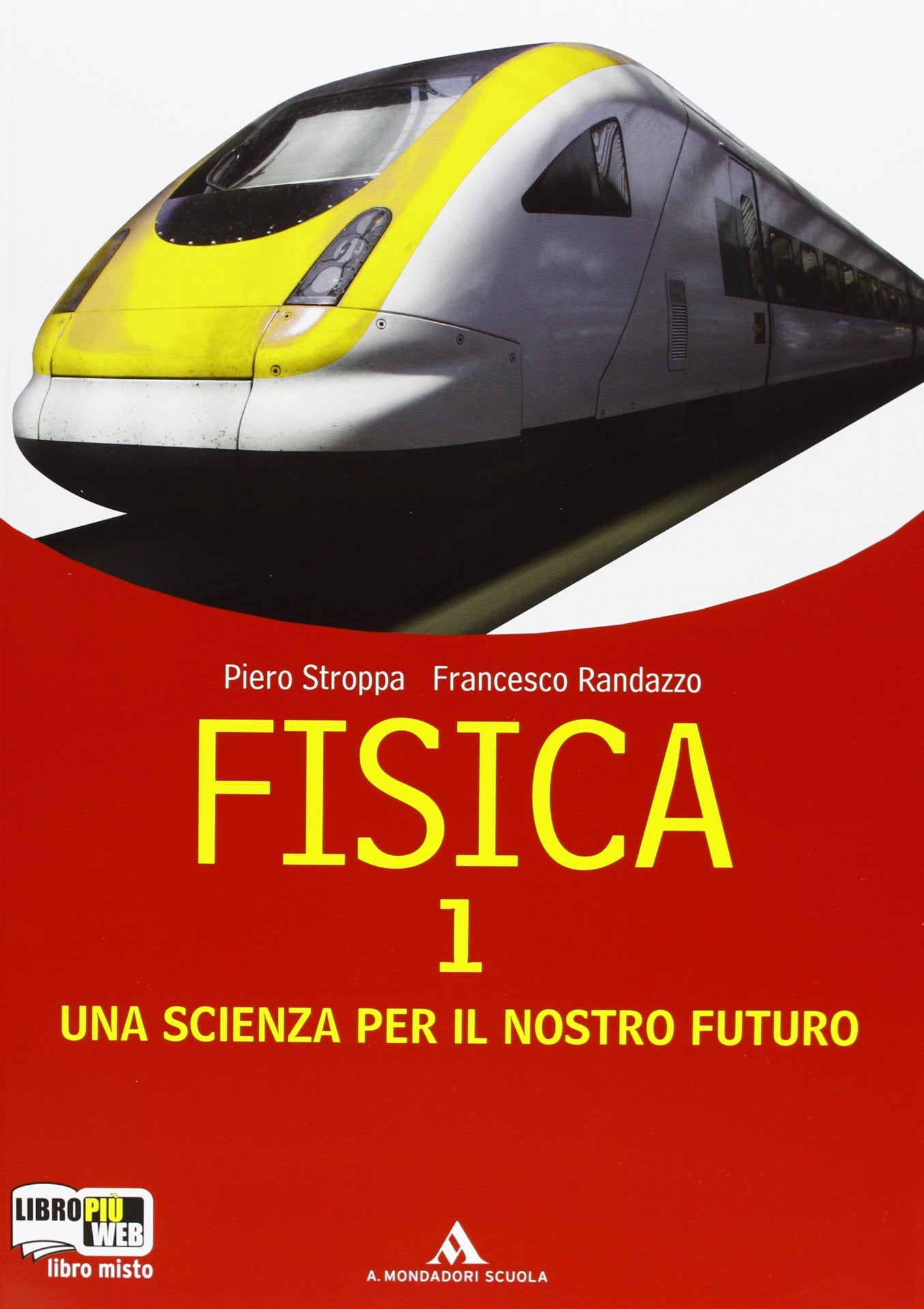 Fisica. Una scienza per il nostro futuro. Con laboratorio. Per le Scuole superiori. Con espansione online (Vol. 1) book