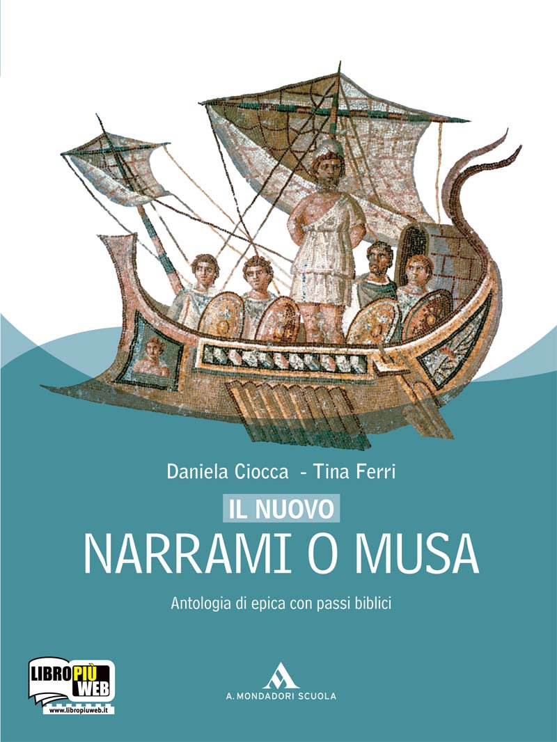 Nuovo Narrami o musa. Antologia di epica classica, epica sumerica, epica medievale. Per i Licei e gli Ist. Magistrali. Con espansione online Non-fiction