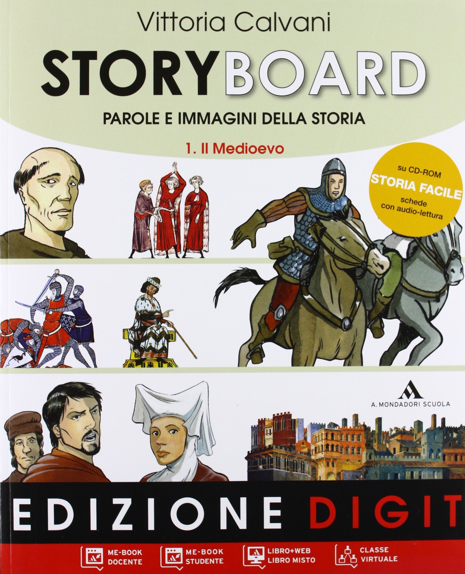 Storyboard. Per la Scuola media. Con espansione online. Il Medioevo (Vol. 1) Professional & Reference Books