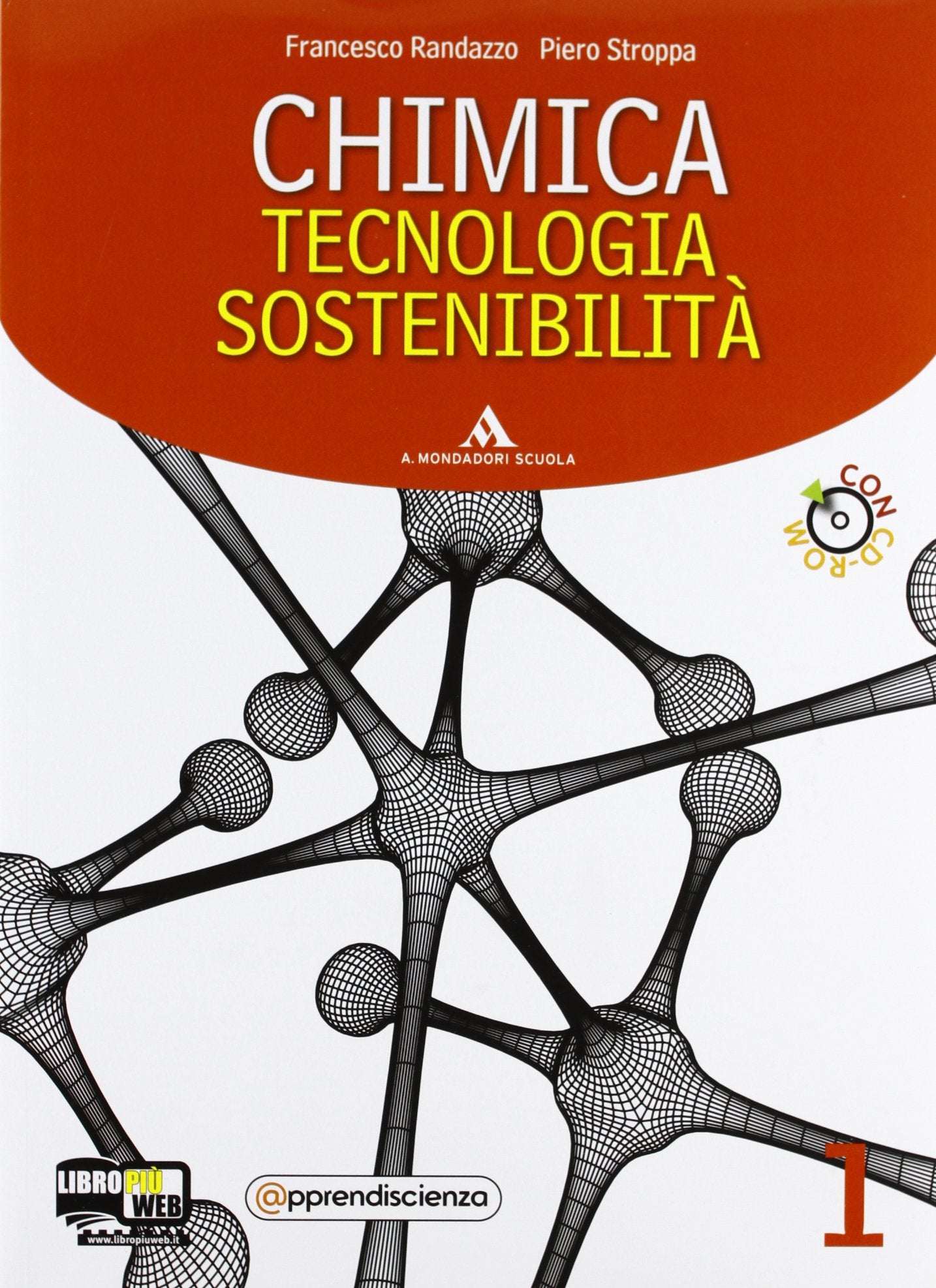 Chimica, tecnologia, sostenibilità. Per il biennio delle Scuole superiori. Con CD-ROM. Con espansione online (Vol. 1) book