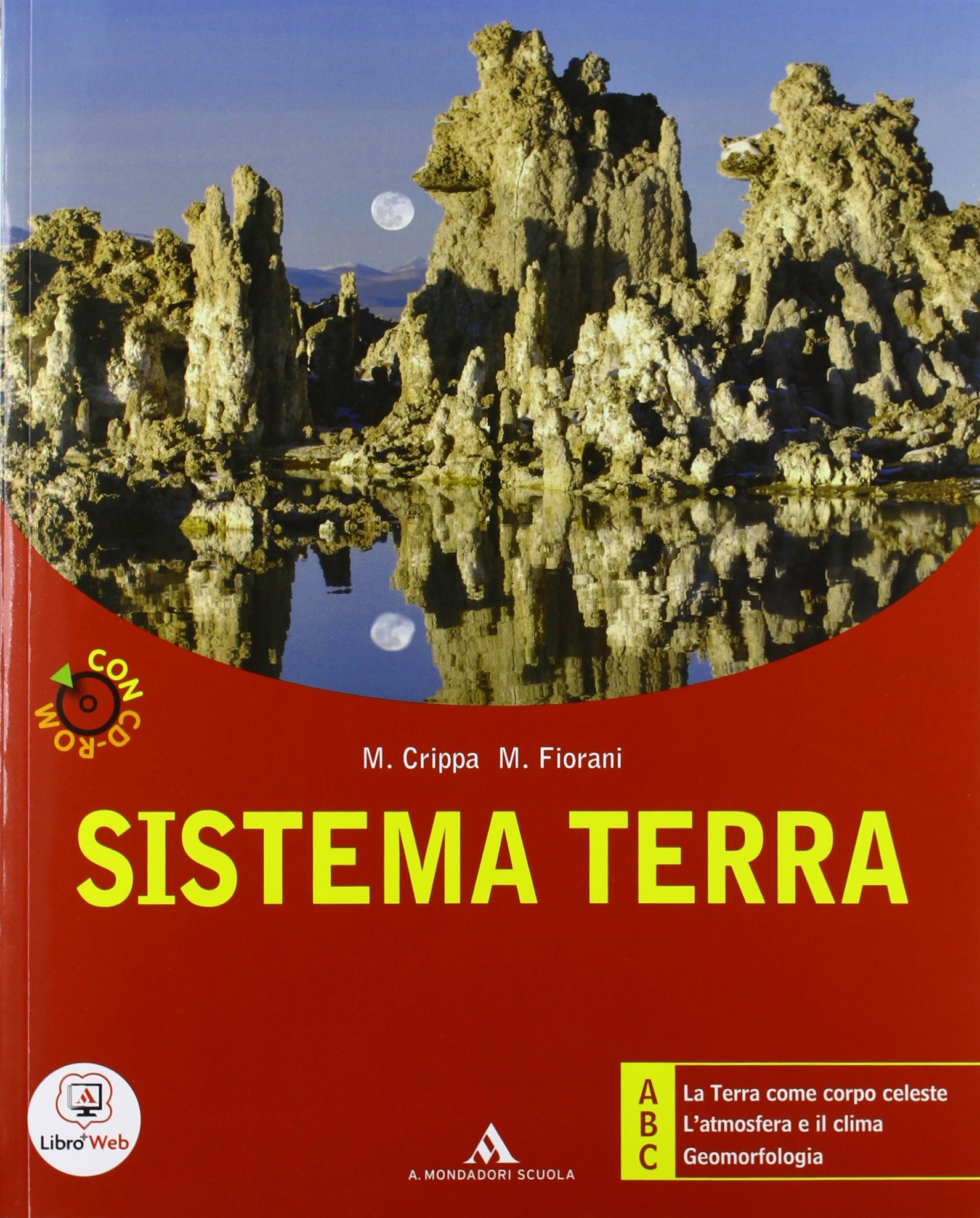 Sistema terra. ABC. Ediz. modulare. Per i Licei e gli Ist. magistrali. Con CD-ROM. Con espansione online Non-fiction