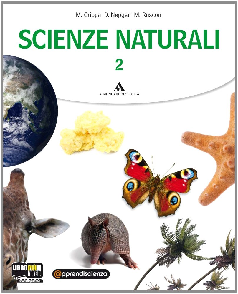 Scienze naturali. Per le Scuole superiori. Con espansione online. Chimica-Biologia (Vol. 2) book