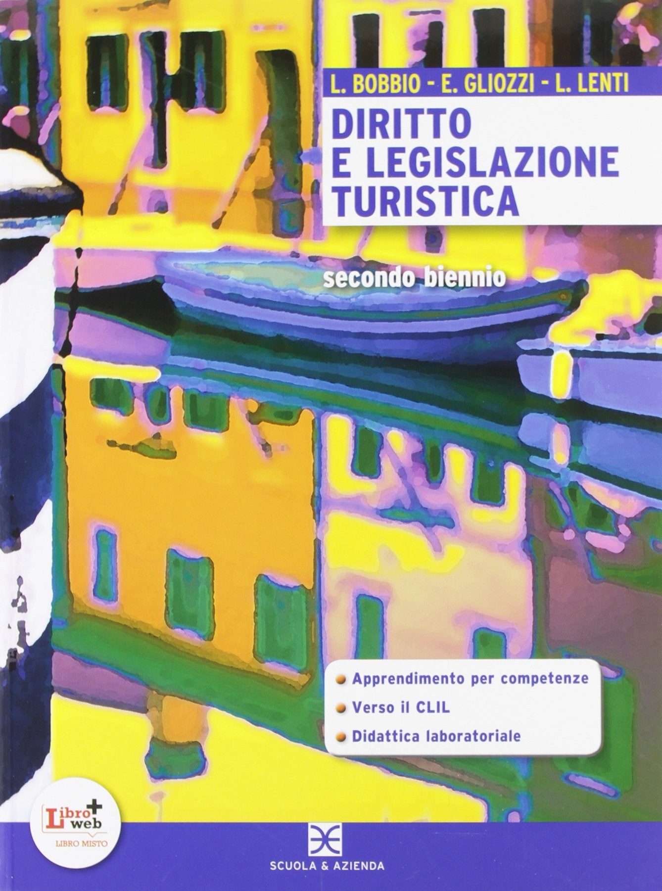 Diritto e legislazione turistica. Per le Scuole superiori. Con espansione online book