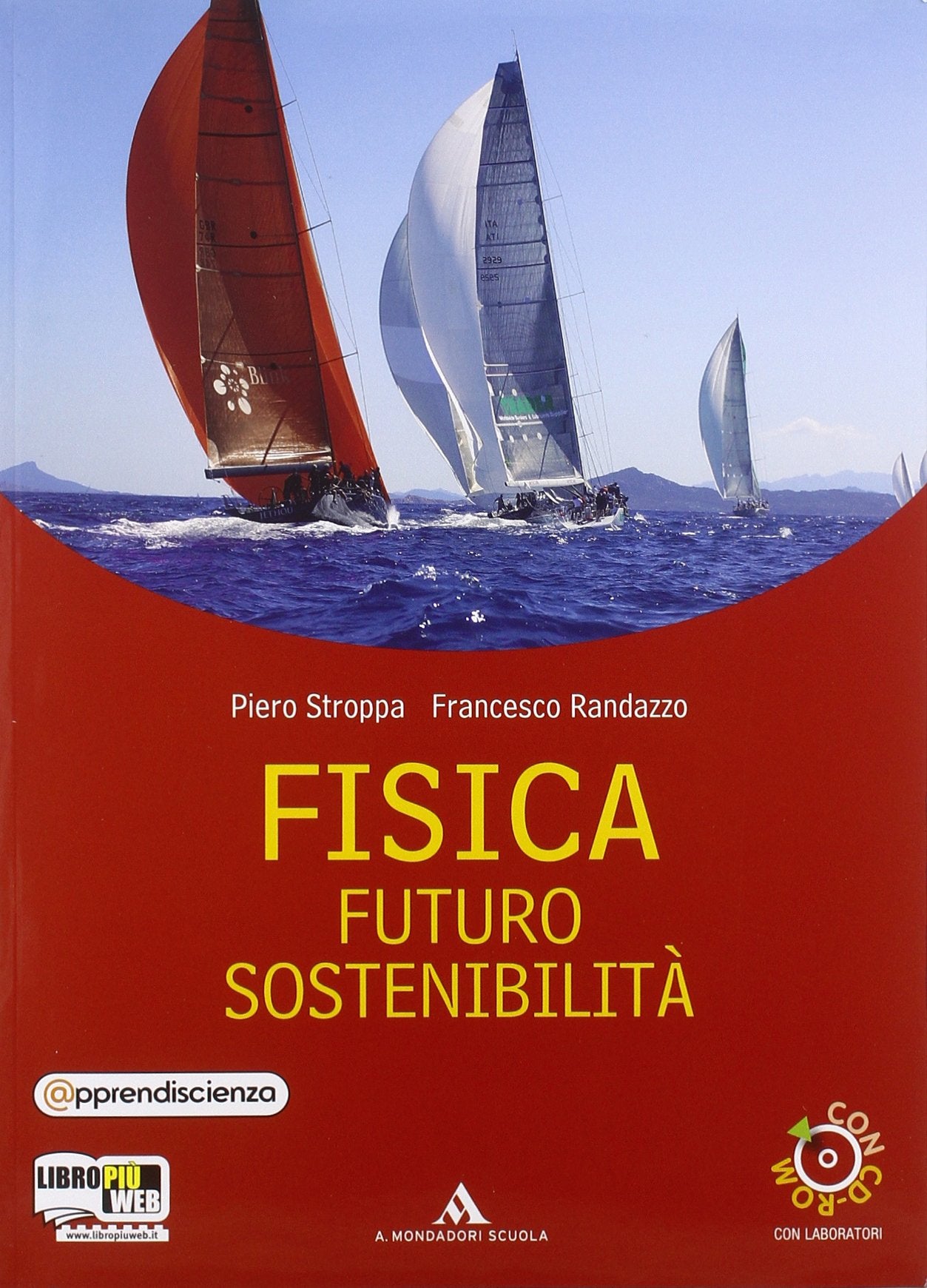 Fisica, futuro, sostenibilità. Per le Scuole superiori. Con CD-ROM. Con espansione online book