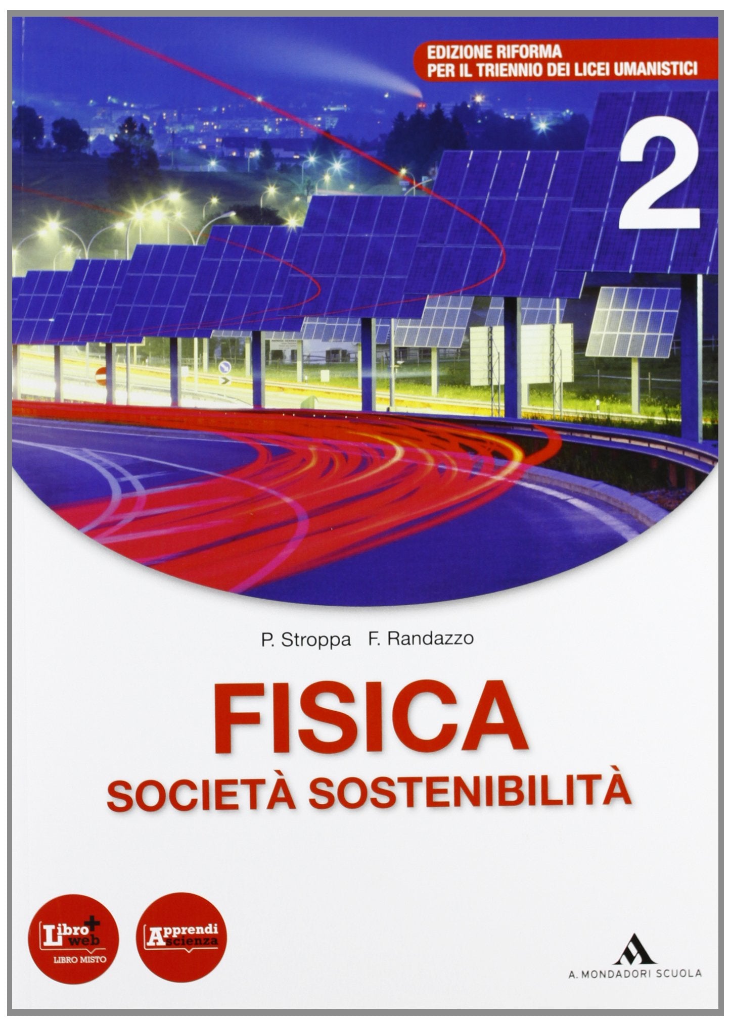 Fisica, società, sostenibilità. Per le Scuole superiori. Con espansione online (Vol. 2) book