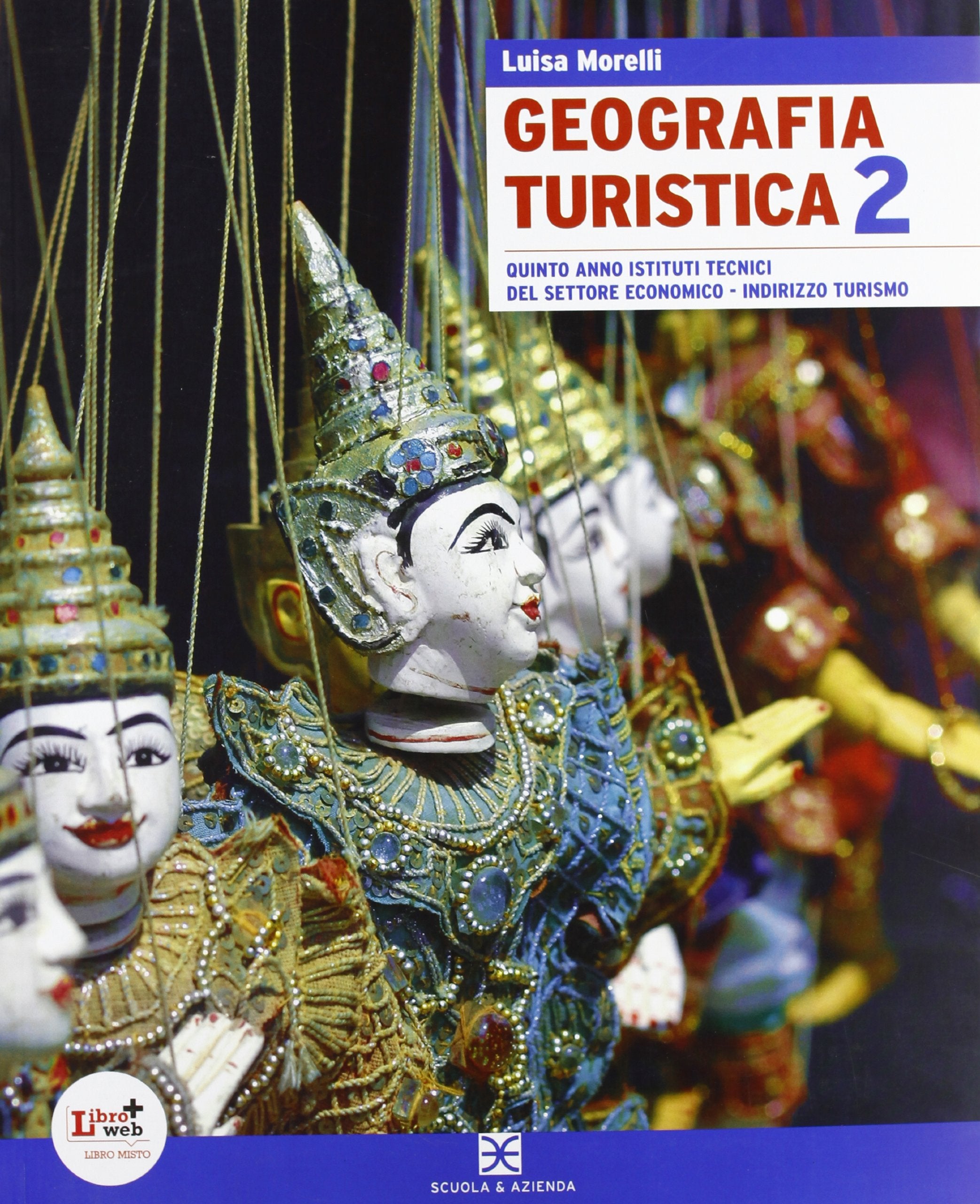 Geografia turistica. Per le Scuole superiori. Con espansione online (Vol. 2) book