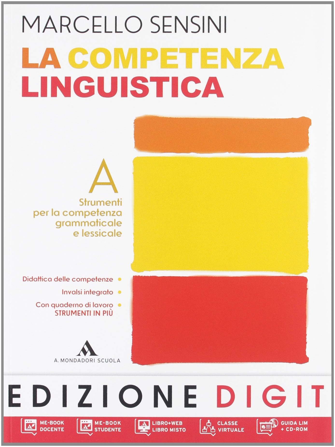 La competenza linguistica. Con quaderno di lavoro-Mappe DSA. Per la Scuola media. Con DVD-ROM. Con espansione online Professional & Reference Books