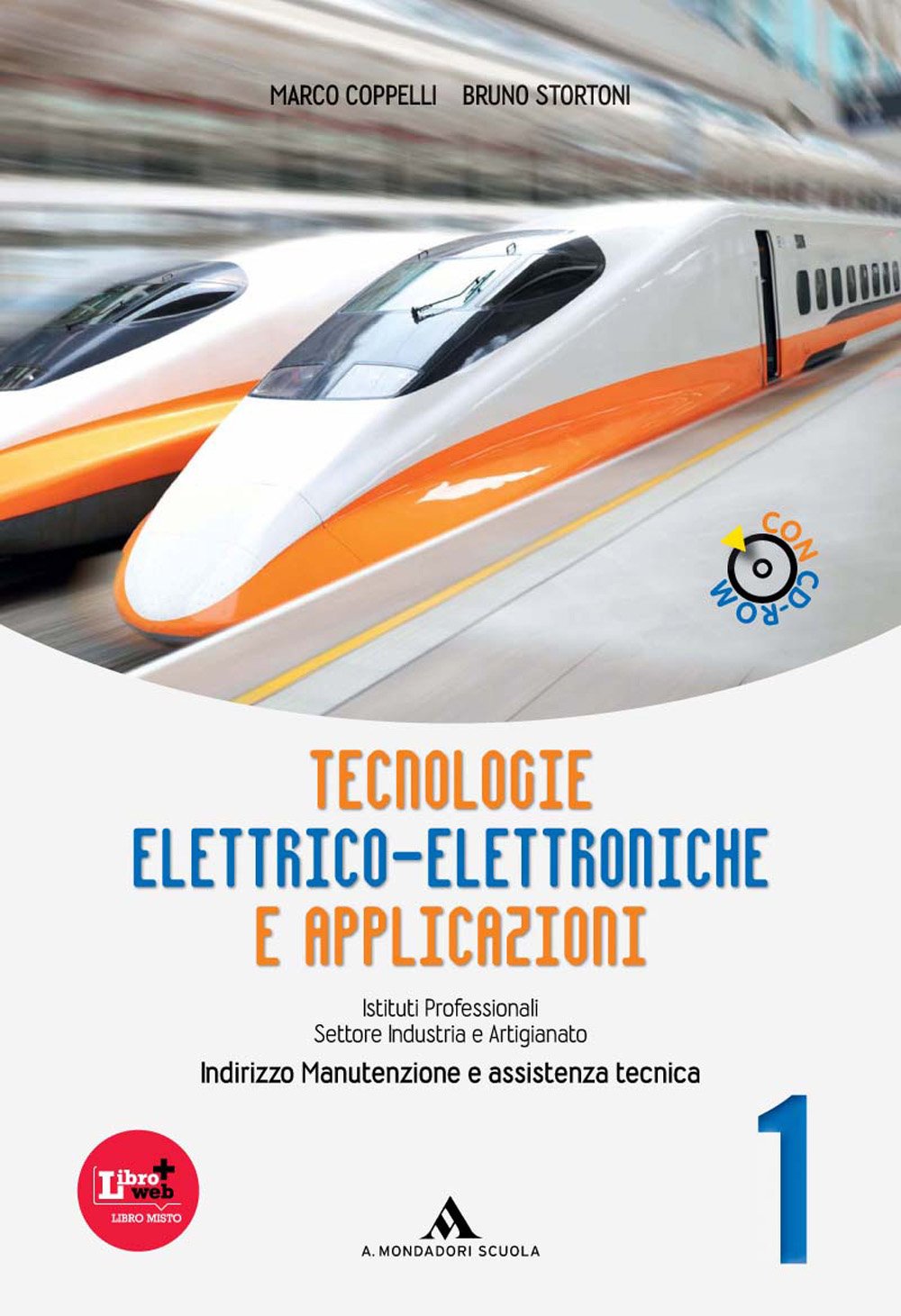 Tecnologie elettrico-elettroniche e applicazioni. Per gli Ist. professionali per l'industria e l'artigianato. Con CD-ROM. Con espansione online (Vol. 1) book