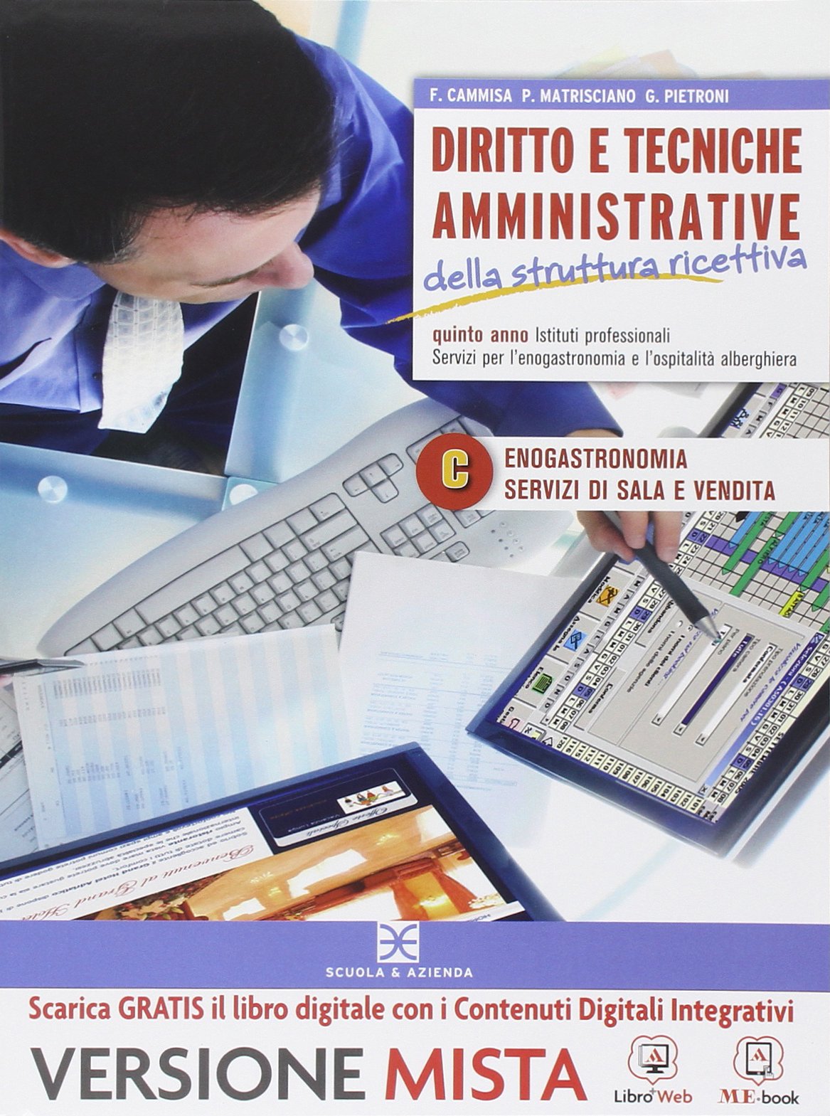 Diritto e tecniche amministrative della struttura ricettiva. Per gli Ist. professionali alberghieri. Con e-book. Con espansione online. Enogastronomia e servizi di sala e vendita (Vol. 3) Business, Finance & Career