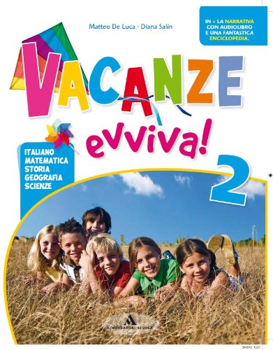 Vacanze evviva! Con Piccola enciclopedia della savana-Piccolo gnu. Per la 2ª classe elementare book