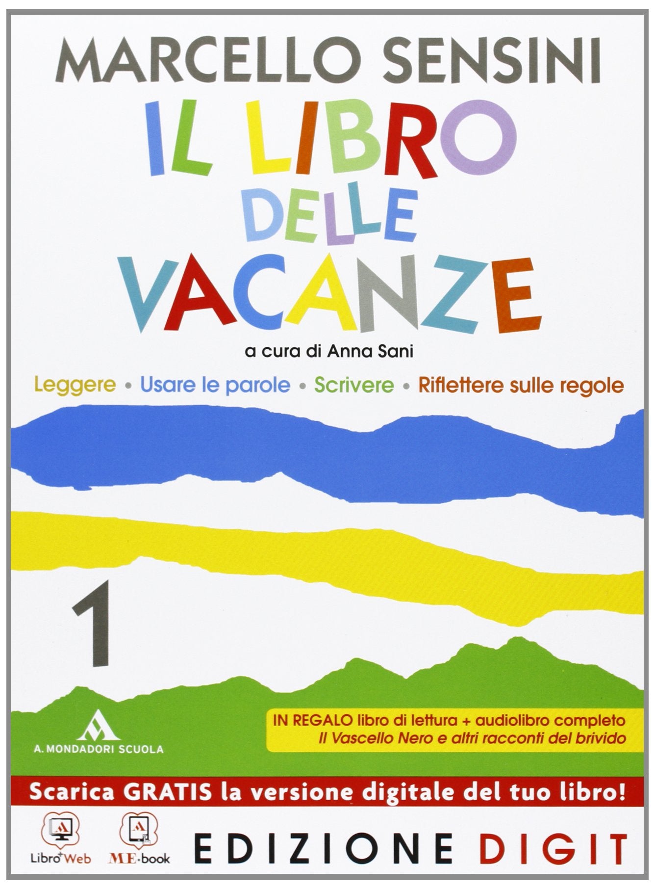 Il libro delle vacanze. Per la Scuola media. Con espansione online (Vol. 1) book