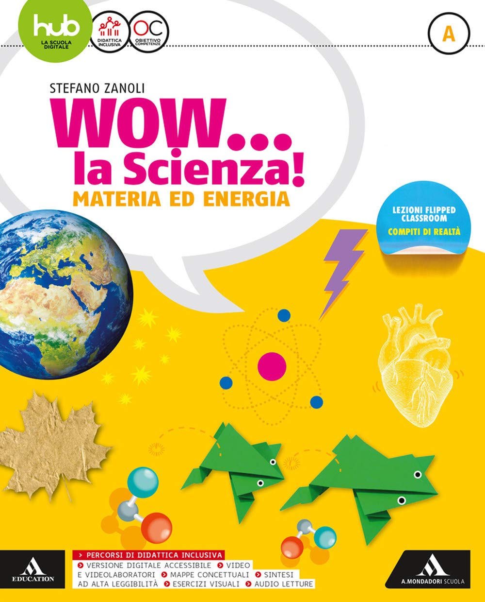 Wow la scienza. Per la Scuola media. Con e-book. Con espansione online (Vol. A-B-C-D) Professional & Reference Books