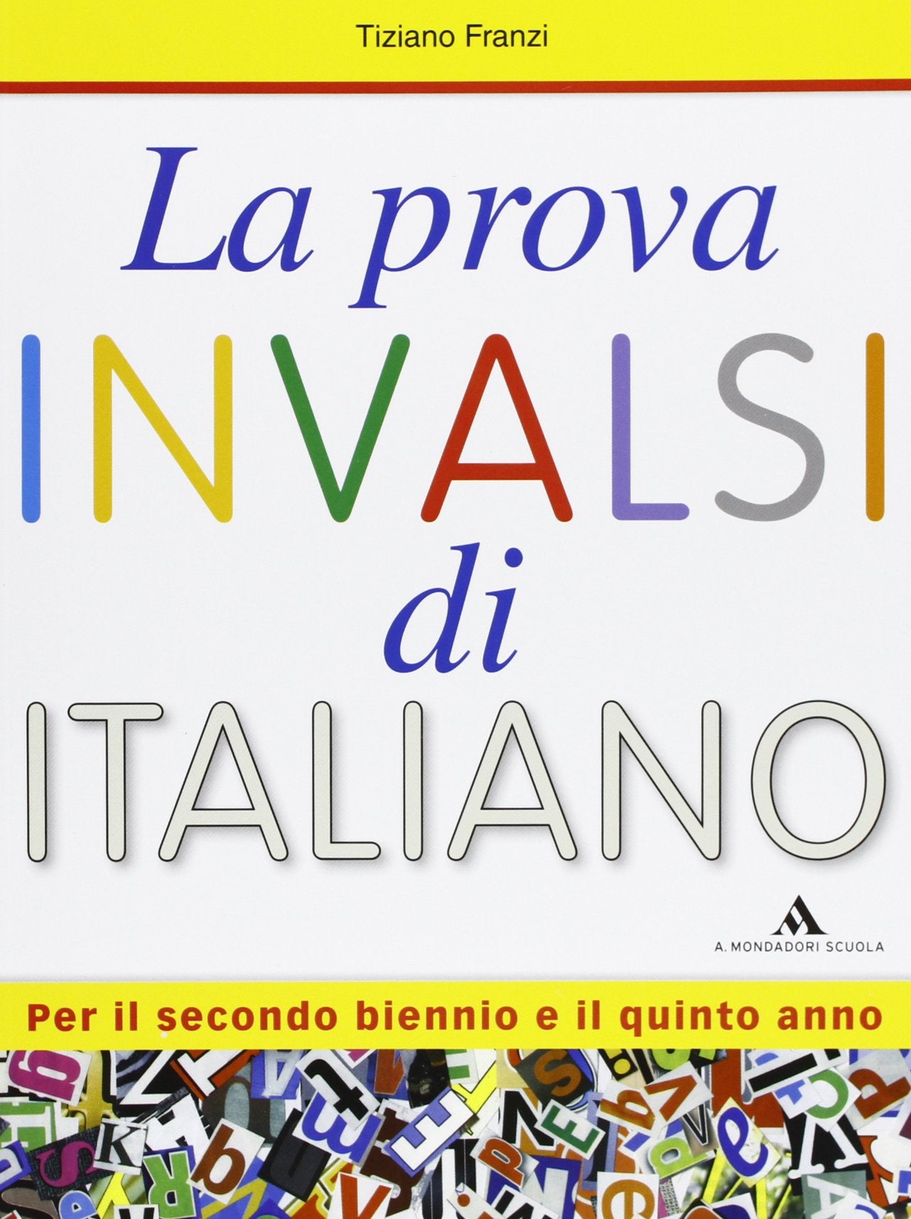 La prova INVALSI di italiano. Per il triennio delle Scuole superiori. Con espansione online Professional & Reference Books