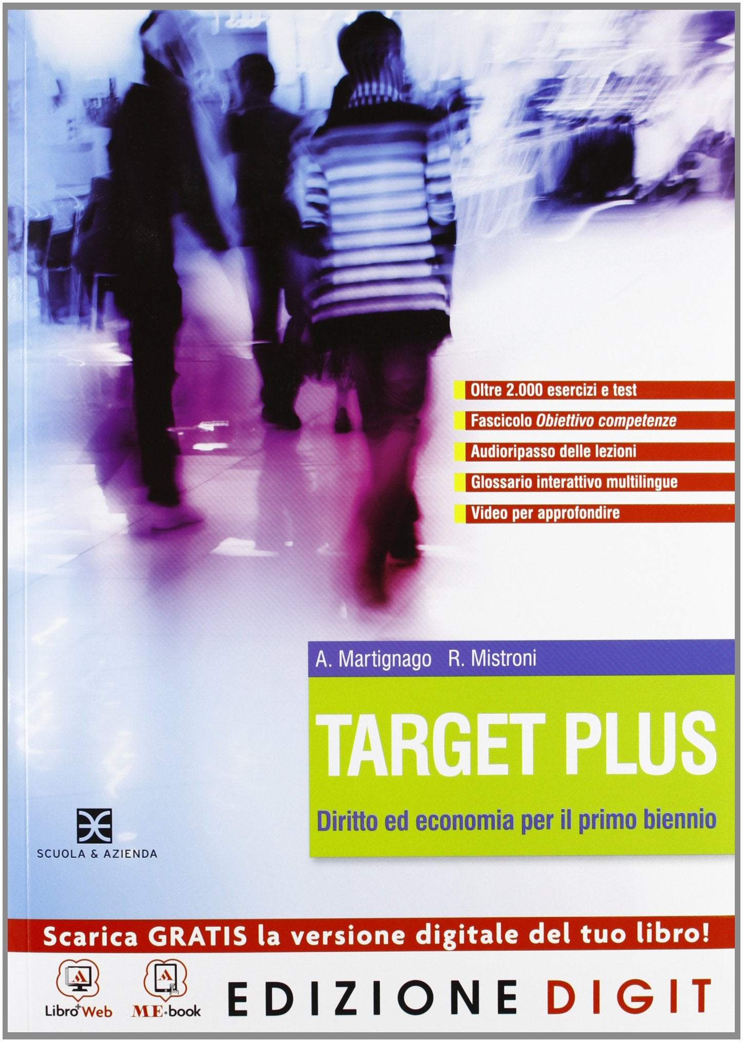 Target plus. Vol. unico. Con Obiettivo competenze. Per le Scuole superiori. Con espansione online book