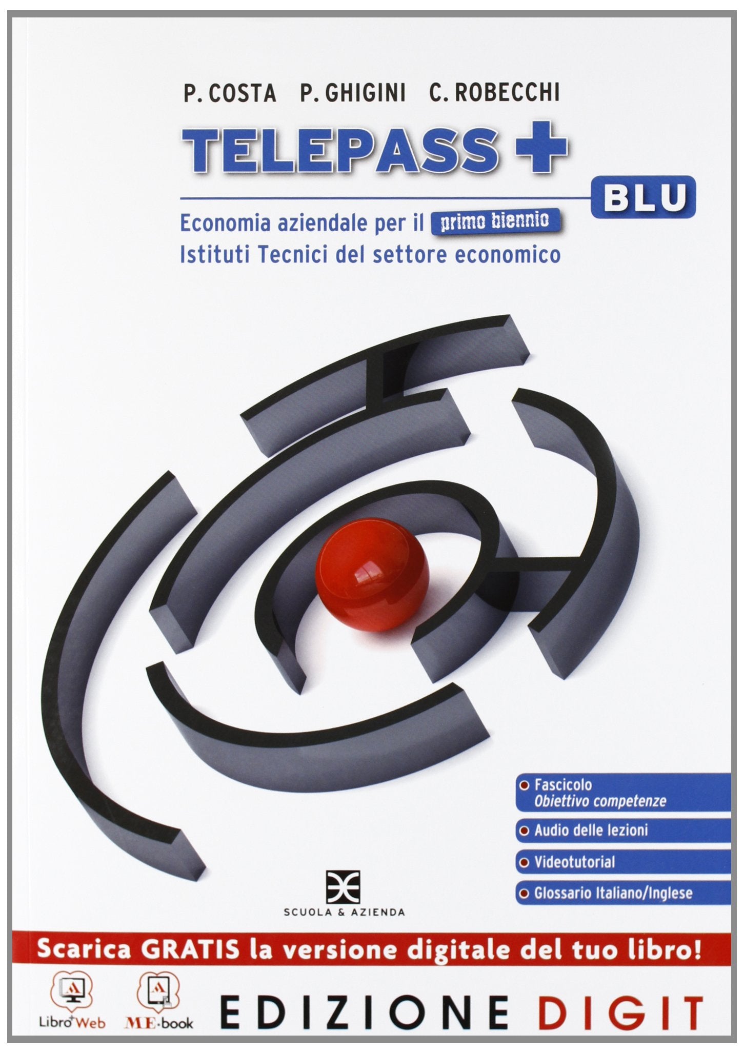 Telepass. Vol. unico. Con Obiettivo competenze. Ediz. blu. Per gli Ist. tecnici. Con espansione online book