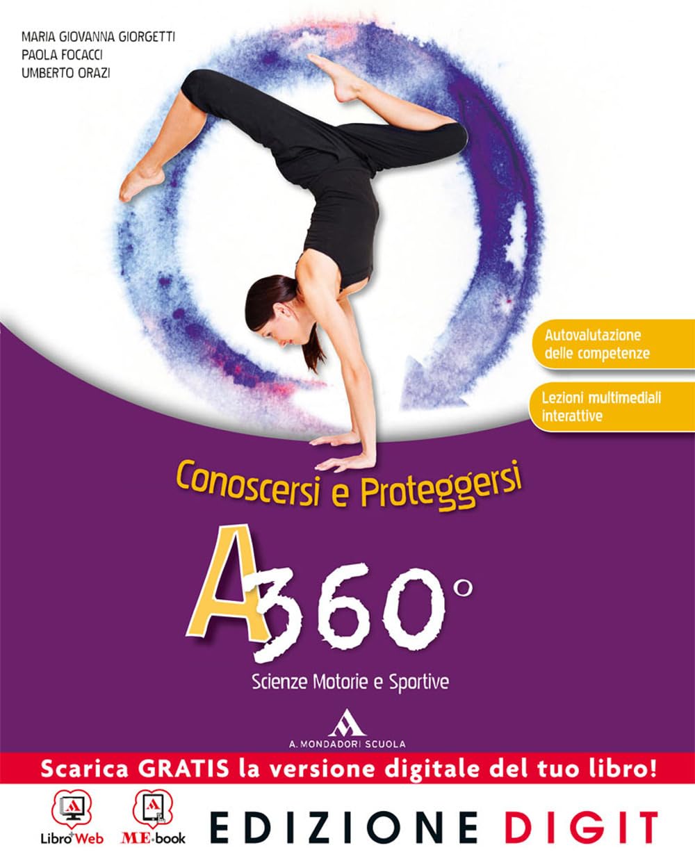 A 360°. Conoscersi e proteggersi. Per le Scuole superiori. Con espansione online Professional & Reference Books