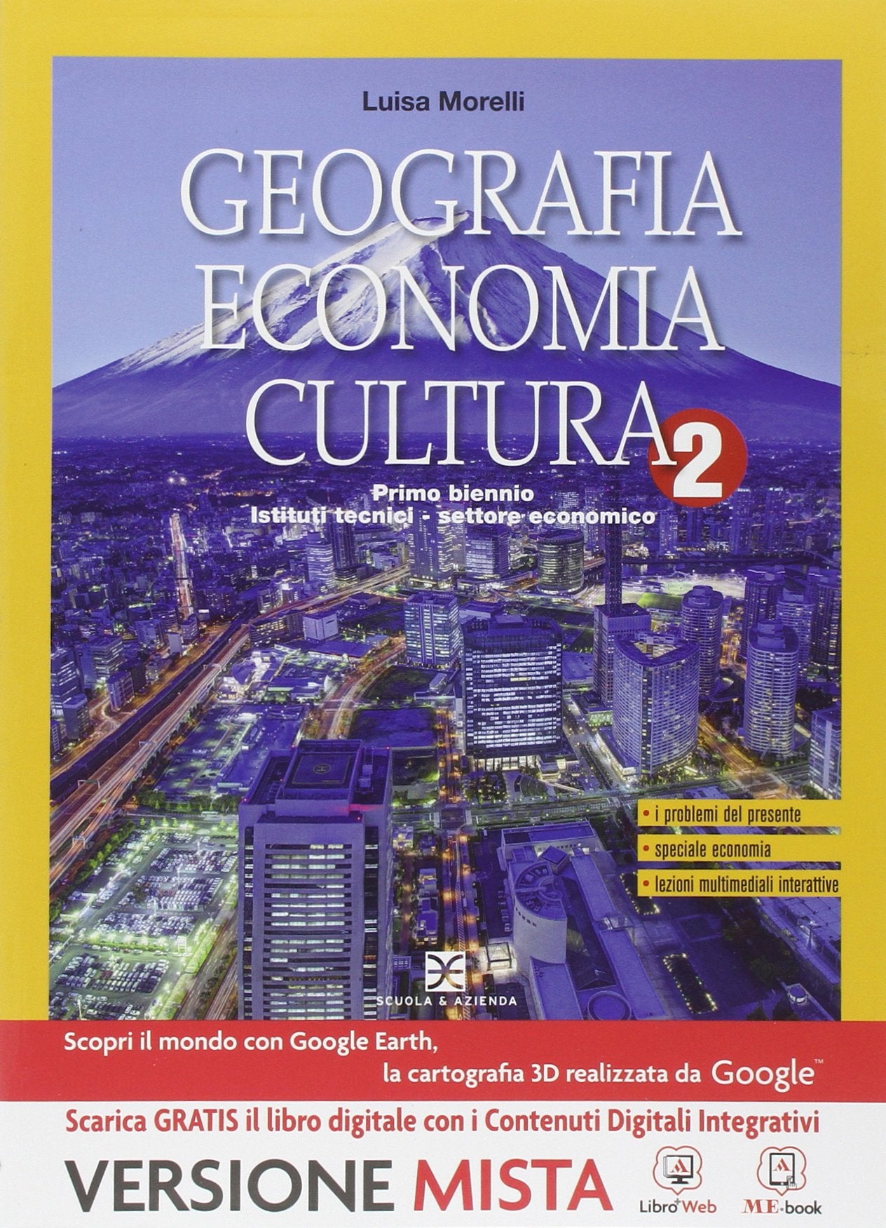 Geografia economia cultura. Per gli Ist. tecnici. Con e-book. Con espansione online (Vol. 2) Natural Sciences