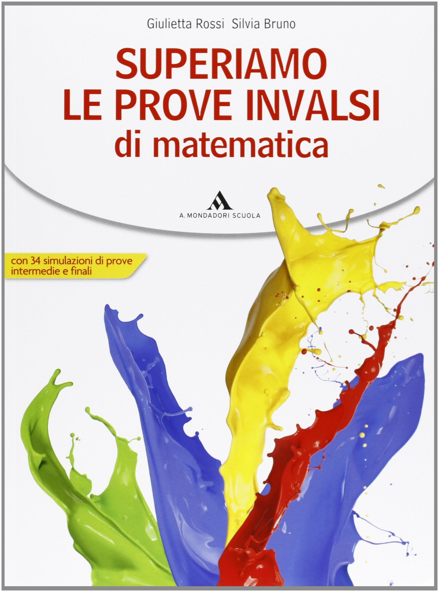 Superiamo le prove INVALSI. Per la Scuola media. Con espansione online book