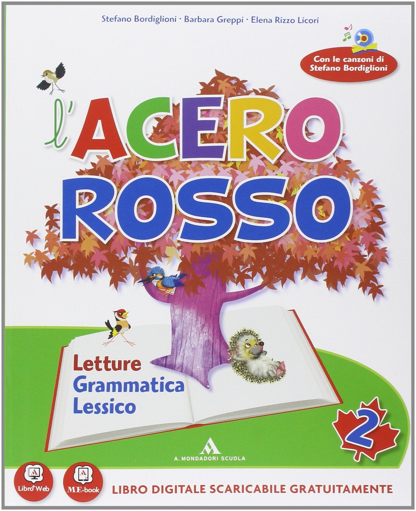 L'acero rosso. Per la 2ª classe elementare. Con espansione online book