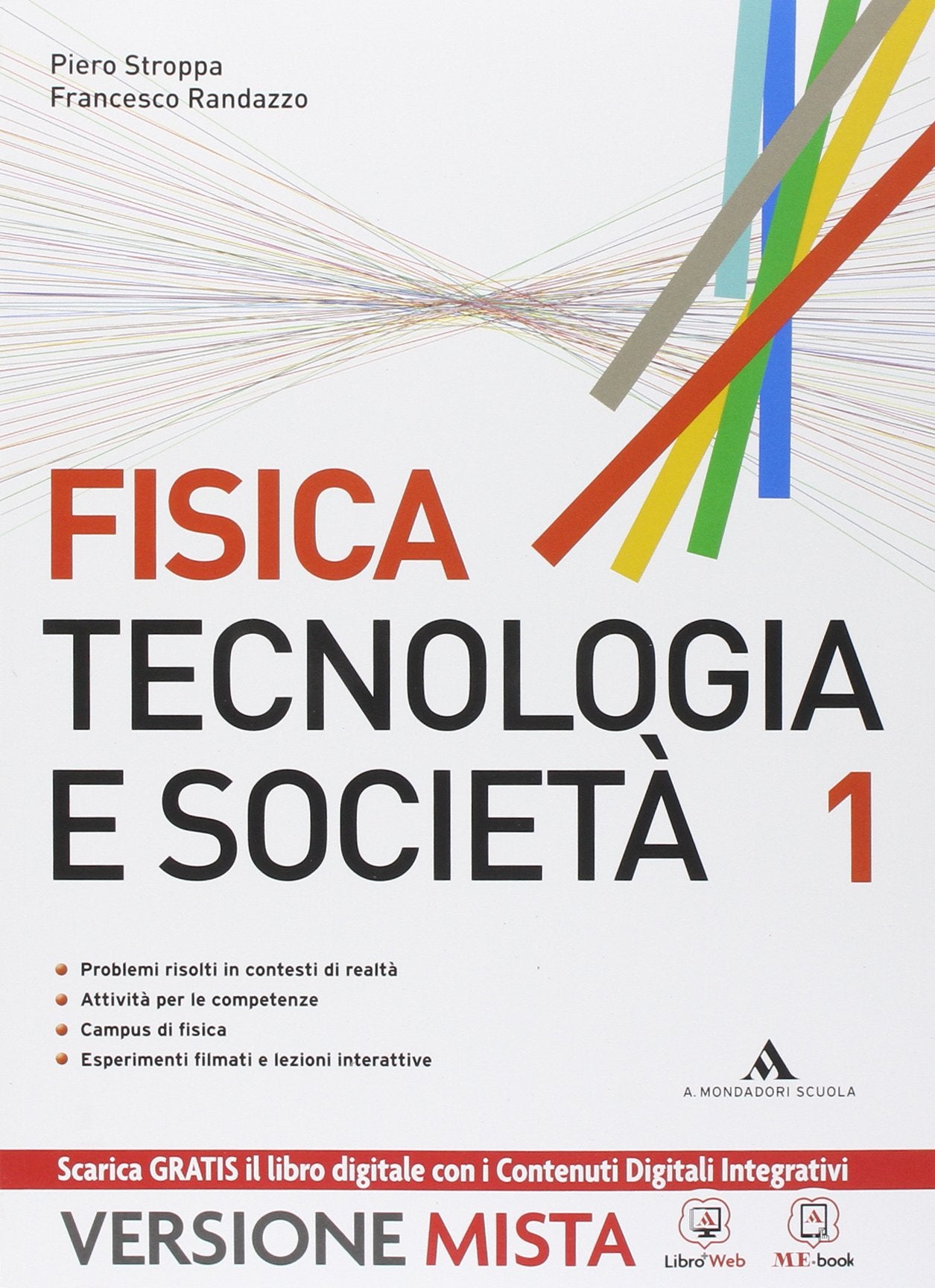 Fisica. Tecnologia e società. Per le Scuole superiori. Con e-book. Con espansione online (Vol. 1) book