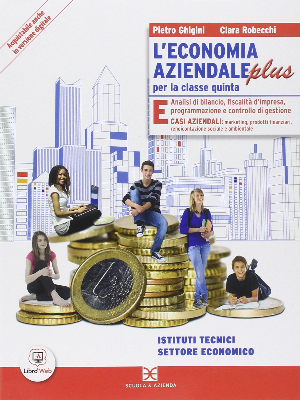 L'economia aziendale plus. Per le Scuole superiori. Con e-book. Con espansione online (Vol. 3) book
