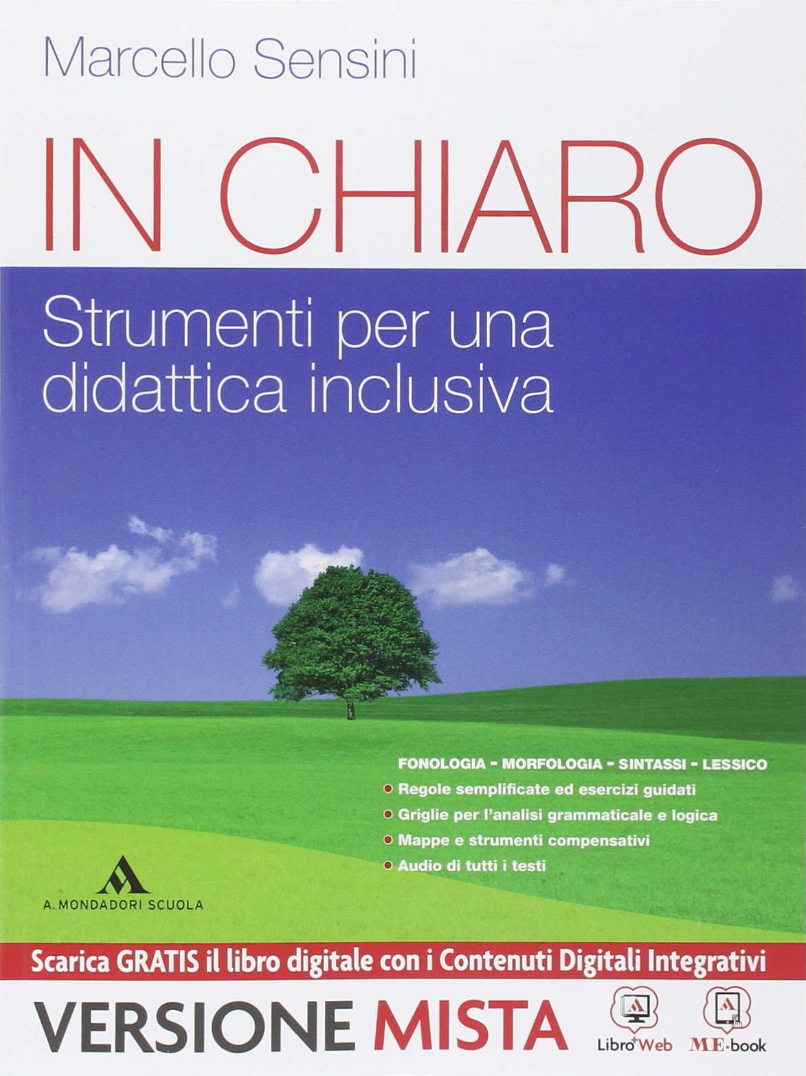 In chiaro. Strumenti per una didattica inclusiva. Per la Scuola media. Con e-book. Con espansione online book