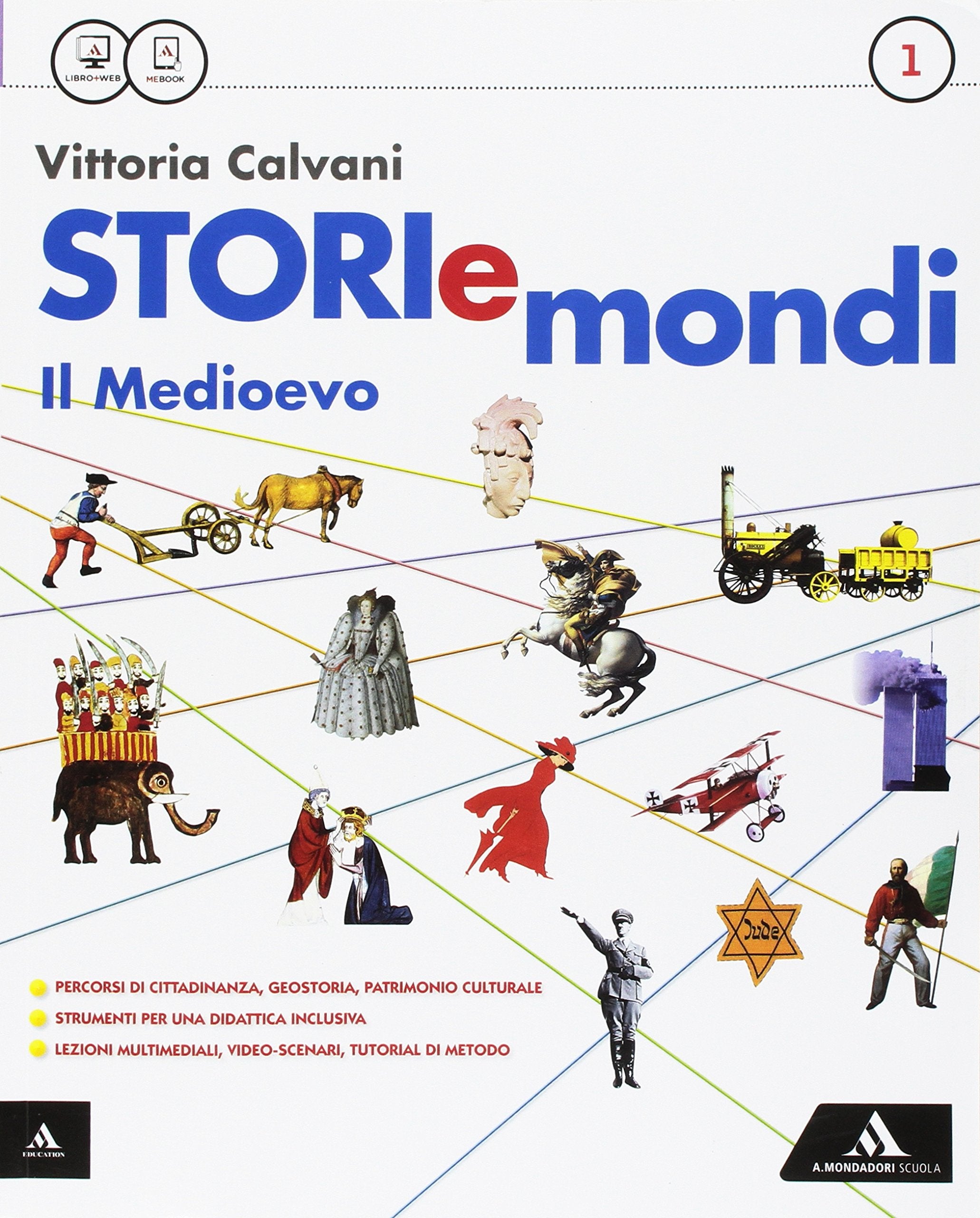 Storiemondi. Per la Scuola media. Con e-book. Con espansione online (Vol. 1) book