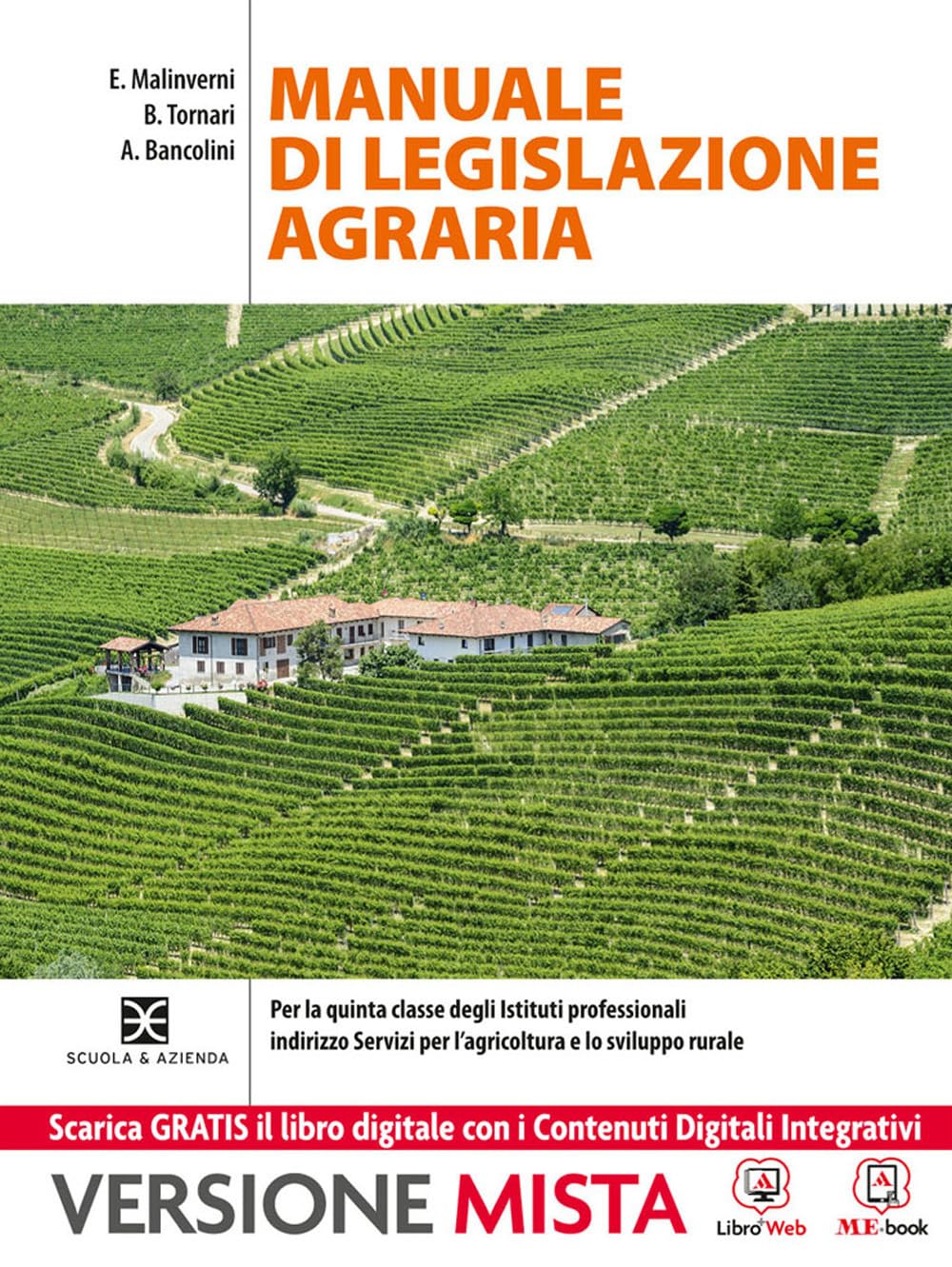 Valorizzazione delle attività produttive e legislazione di settore. Manuale di legislazione agraria. Per gli ist. professionali. Con e-book. Con espansione online Non-fiction