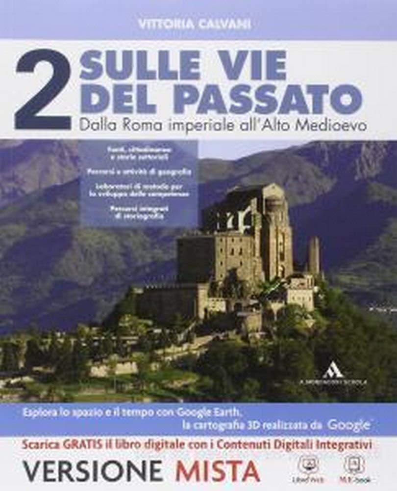 Sulle vie del passato. Con Percorsi storiografici. Per i Licei. Con e-book. Con espansione online (Vol. 2) Study Guides