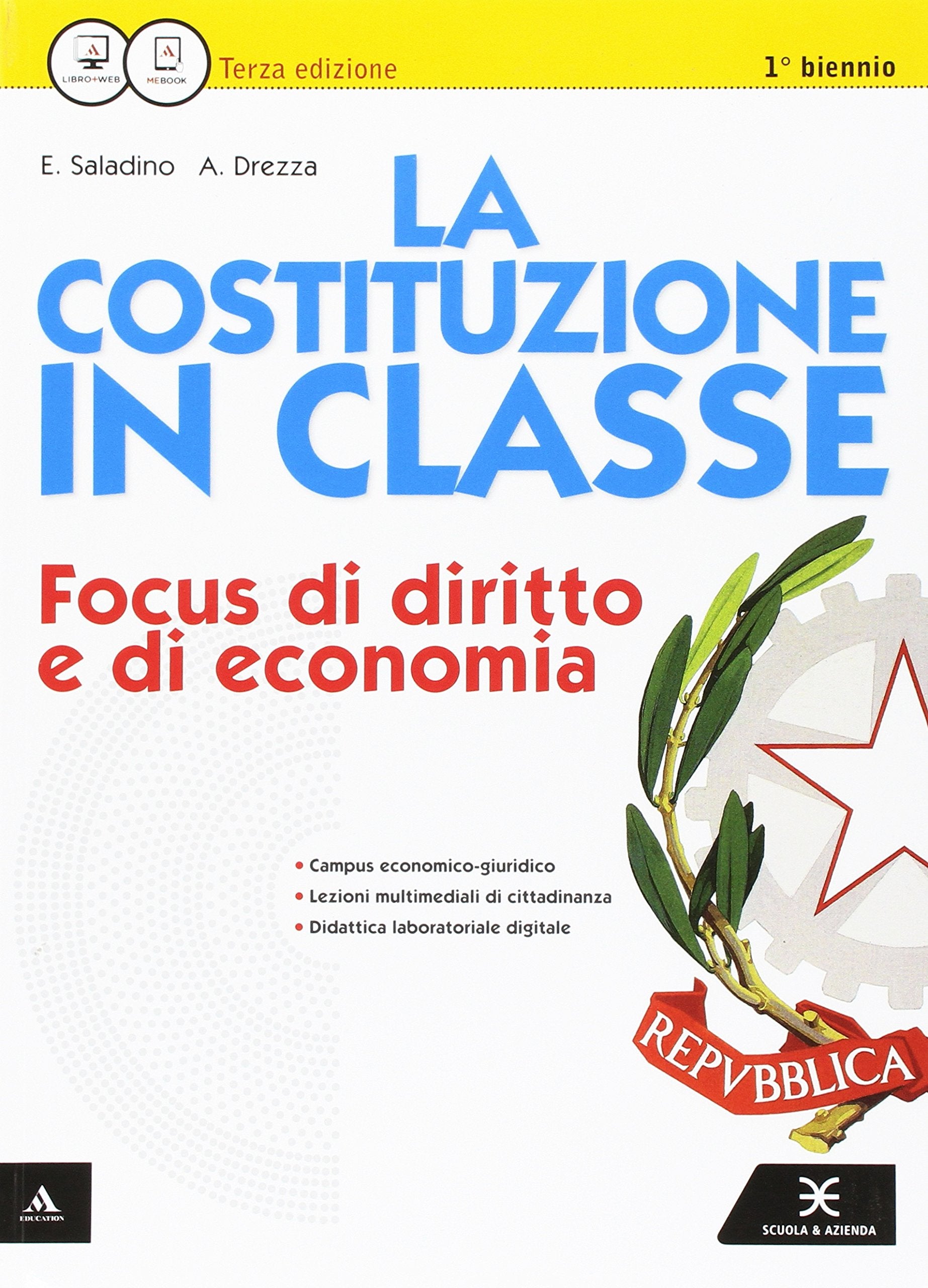 La Costituzione in classe. Per le Scuole superiori. Con e-book. Con espansione online Professional & Reference Books