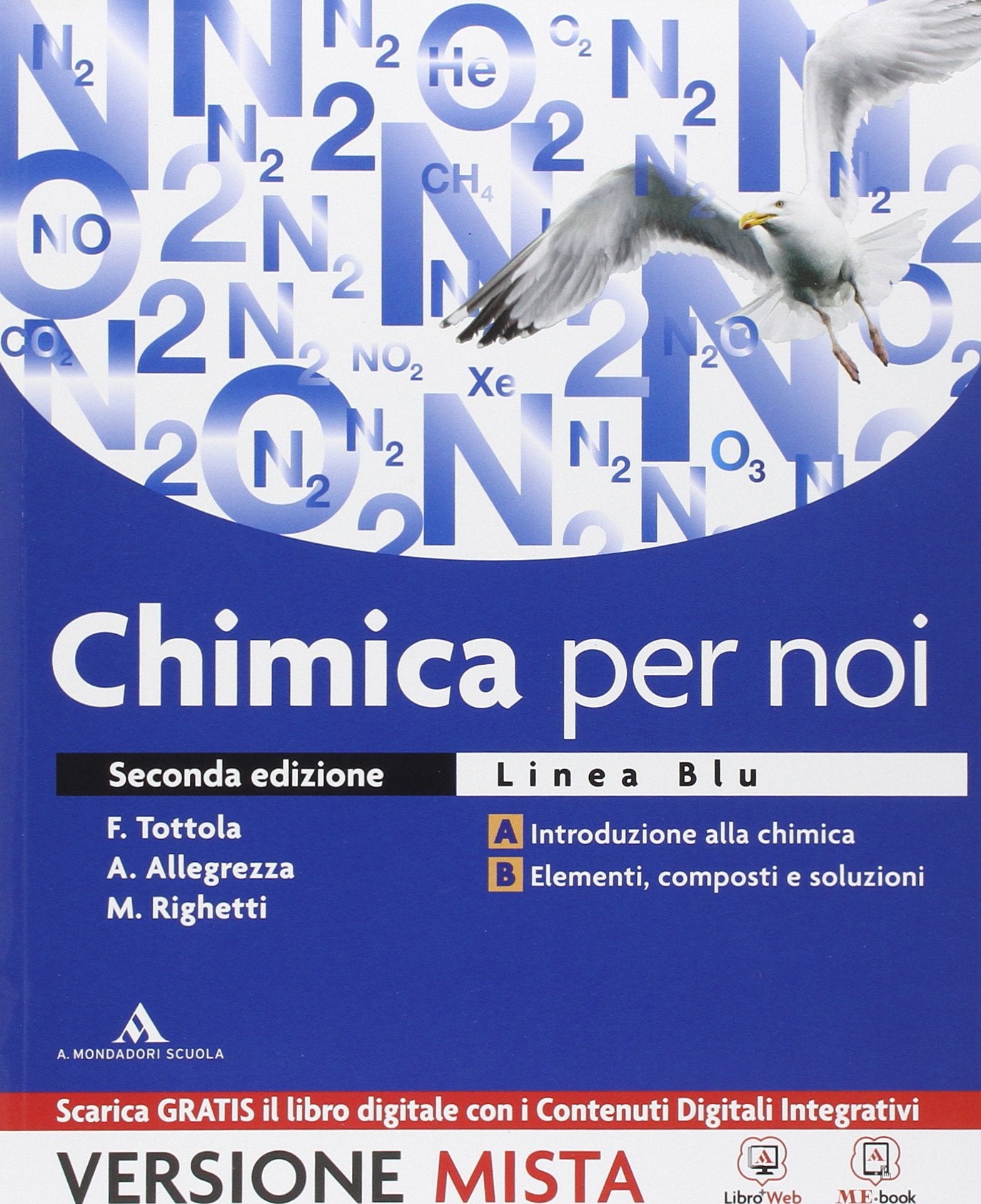 Chimica per noi. Vol. A-B. Ediz. blu. Per il Liceo scientifico. Con e-book. Con espansione online book
